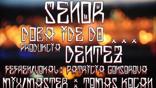 Doba ide do .. SEŇOR - (feat. Patrícia Gonšorová) Prod.Dente