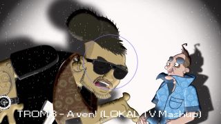 TROM 8 - "A ven!" (LOKAL TV Mashup)