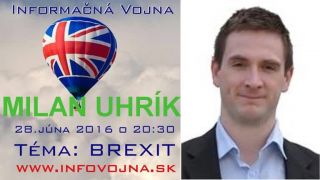 Milan Uhrík o Brexite na infovojna.sk