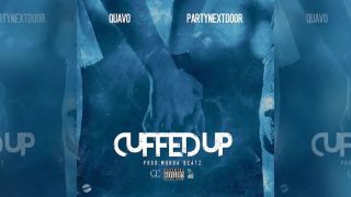 Quavo - Cuffed Up ft. PartyNextDoor
