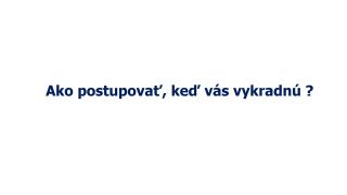 Ako zabezpecit svoje byvanie proti zlodejom ? 
