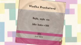 Vlaďka Prachařová - Nejdu, nejdu ven (1971)