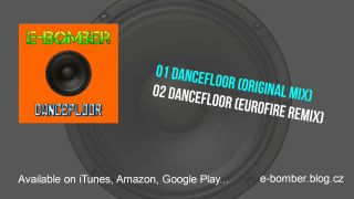 E - Bomber - Dancefloor (Teaser)