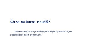 
Nauč sa programovať v Jave od úplných základov a navyš