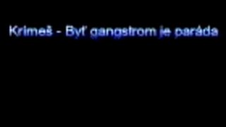 Krímeš - Byť gangstrom je paráda 3