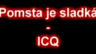 Pomsta je sladká - ICQ