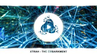 XTRAH - THE EMBARKMENT
