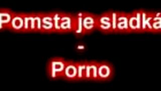 Pomsta je sladká - Porno