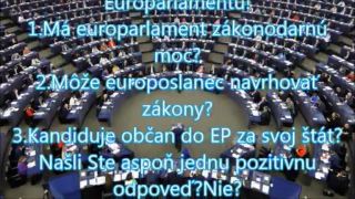 Tri otázky, pre kandidátov do parlamentu EÚ