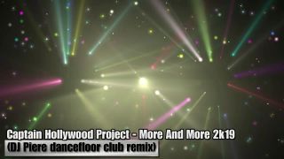 Captain Hollywood Project - More And More 2k19