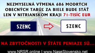 M. Uhrík: 71-tisíc eur na výmenu modrých tabúľ za biele (ZNSK)