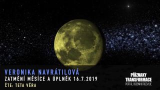 V. Navrátilová: Zatmění měsíce a úplněk v Kozorohu 16.7.2019