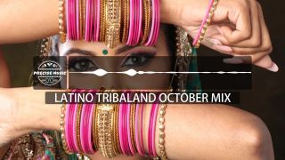 LATINO TRIBALAND OCTOBER MIX 2019 BY PRECISE MUSIC