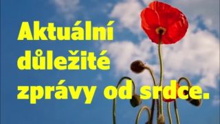 Aktuální důležité zprávy od srdce.
