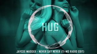Jaycee Madoxx - Never Say Never