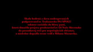Liberáli od Trubana zaútočili skalami na zhromaždenie ĽSNS