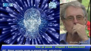 M.Zelenka 297 Různé varianty vývoje na planetě Zemi pokračování