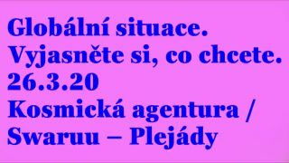 Globální situace. 26.3.20 Kosmická agentura