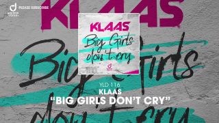 Klaas – Big Girls Don’t Cry