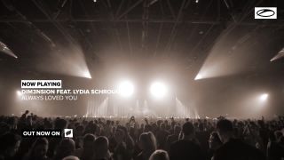 DIM3NSION feat. Lydia Schrough - Always Loved You