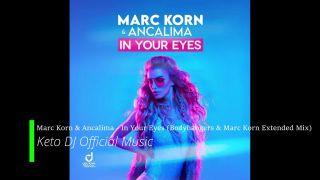 Marc Korn & Ancalima - In Your Eyes