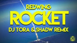 Redwing - Rocket (DJ TORA & Shadw Remix)