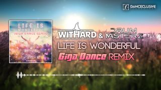 Withard & DrumMasterz - Life Is Wonderful