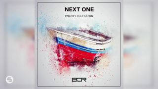 Twenty Feet Down - Next One