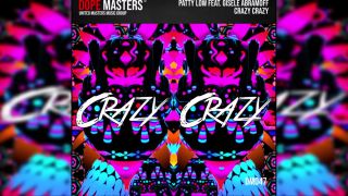 Patty Low feat. Gisele Abramoff - Crazy Crazy (Audio)
