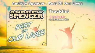 Andrew Spencer - Rest Of Our Lives (Radio Edit)