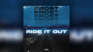 Frost - Ride It Out