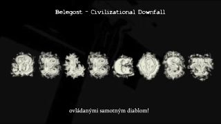 Belegost - Civilizational Downfall (s titulkami)