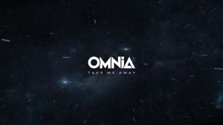 Omnia - Take Me Away