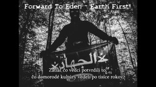 Forward To Eden - Earth First! (s titulkami)