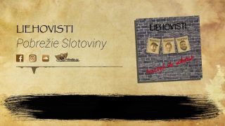 LIEHOVISTI - Pobrežie Slotoviny (Lyrics video)