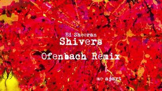 Ed Sheeran “Shivers” Ofenbach Remix
