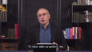 Chodorkovský a jeho odkaz Rusom: postavte sa proti Putinovi!