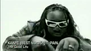 Kanye West ft. T-Pain - Good Life 