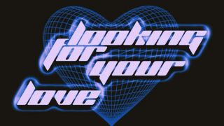 Looking For Your Love
