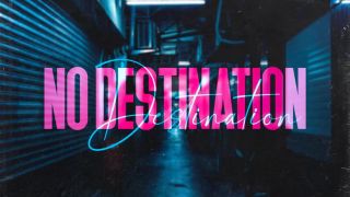 No Destination