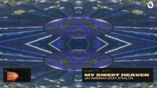 Jay Hardway - My Sweet Heaven (feat. Stealth)