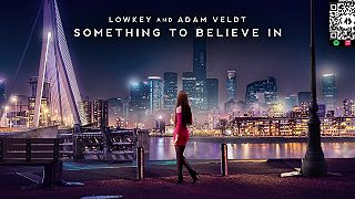 LOWKEY & Adam Veldt - Something To Believe In