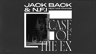 Jack Back & N.F.I - Case Of The Ex (feat. Mya Francis)