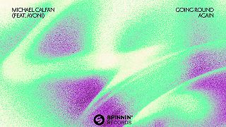 Michael Calfan - Going Round Again (feat. Ayoni)