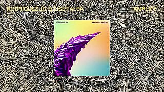 Rodriguez Jr. & Liset Alea - Amplify