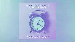 Drax Project - Woke Up Late ft. Hailee Steinfeld