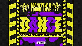ManyFew x Tough Love - Dance (With That Groove)