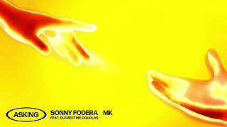 Sonny Fodera & MK - Asking (feat. Clementine Douglas)