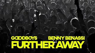 Goodboys & Benny Benassi - Further Away