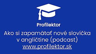 Ako si zapamätať nové slovíčka v angličtine?